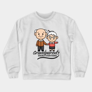 Grandparents Know everything Crewneck Sweatshirt